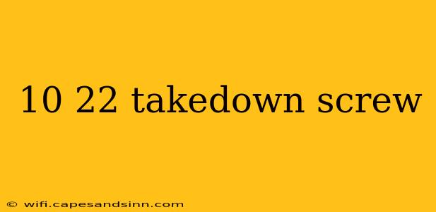 10 22 takedown screw