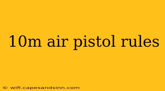 10m air pistol rules