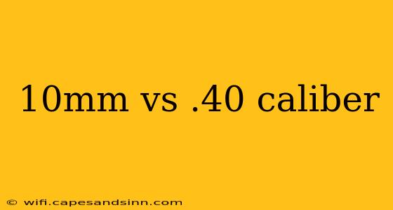 10mm vs .40 caliber