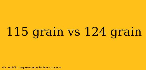 115 grain vs 124 grain