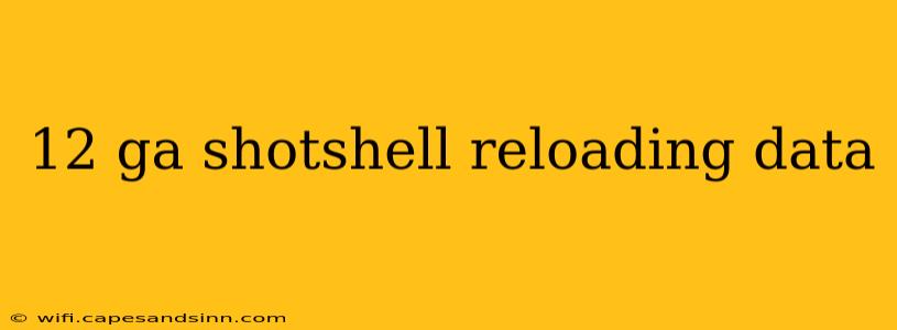 12 ga shotshell reloading data