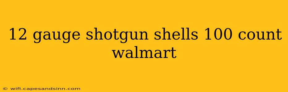 12 gauge shotgun shells 100 count walmart