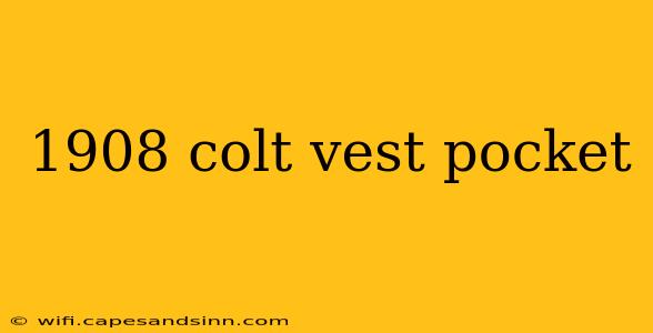 1908 colt vest pocket