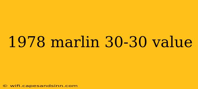 1978 marlin 30-30 value