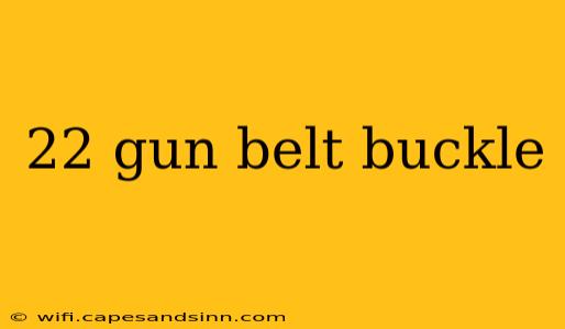 22 gun belt buckle