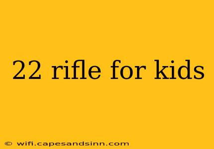 22 rifle for kids