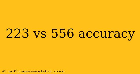 223 vs 556 accuracy