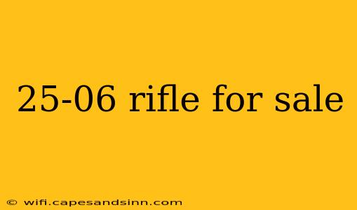 25-06 rifle for sale