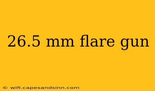 26.5 mm flare gun