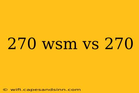 270 wsm vs 270