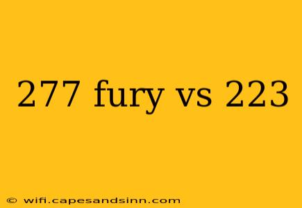 277 fury vs 223