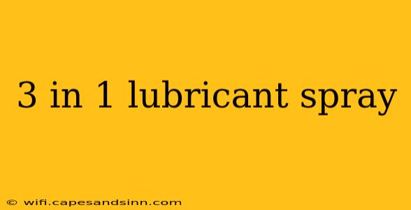 3 in 1 lubricant spray