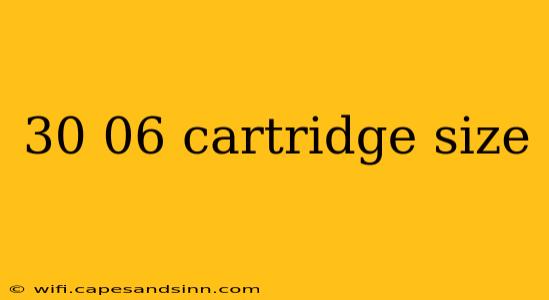 30 06 cartridge size