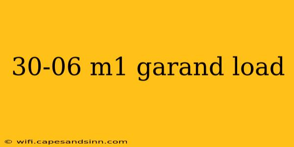 30-06 m1 garand load