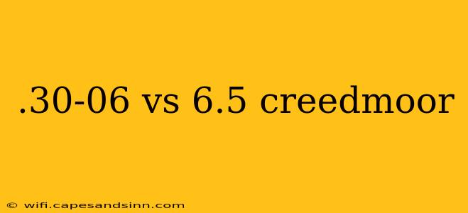 .30-06 vs 6.5 creedmoor