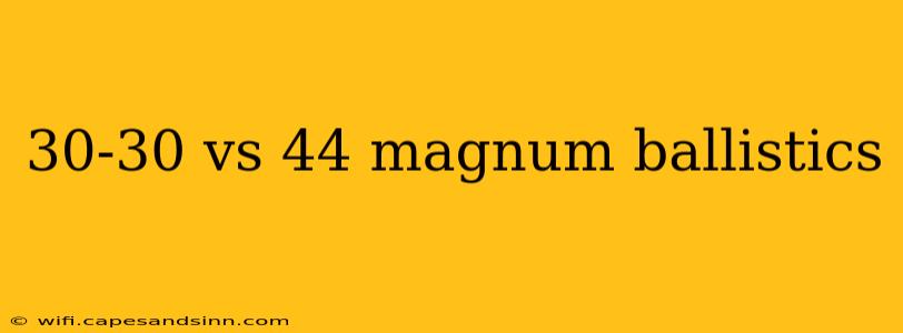 30-30 vs 44 magnum ballistics