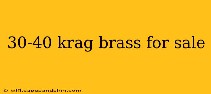 30-40 krag brass for sale