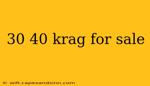 30 40 krag for sale