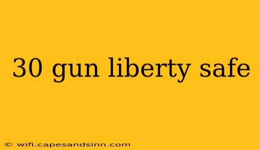 30 gun liberty safe