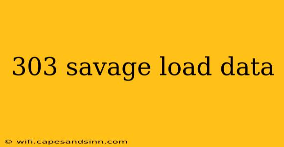 303 savage load data