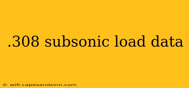 .308 subsonic load data