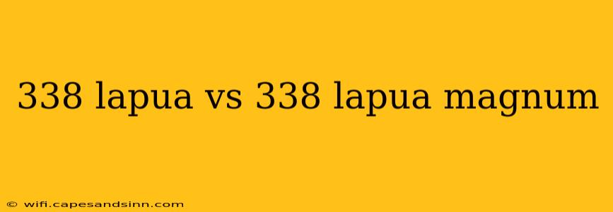 338 lapua vs 338 lapua magnum