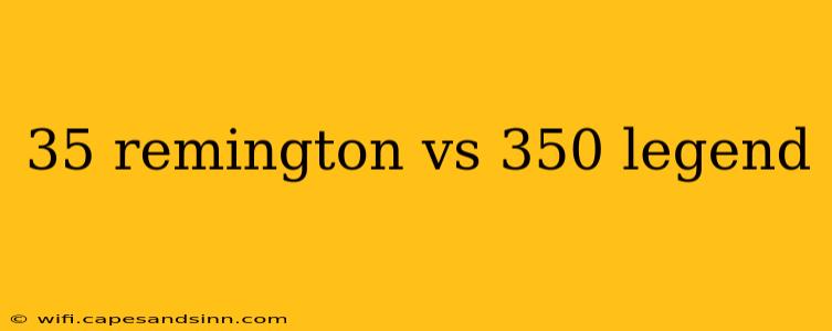 35 remington vs 350 legend