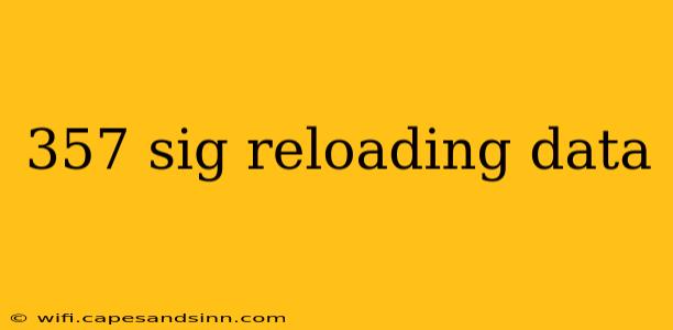 357 sig reloading data