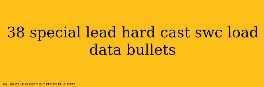 38 special lead hard cast swc load data bullets