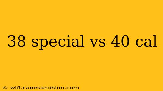 38 special vs 40 cal