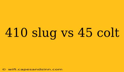 410 slug vs 45 colt