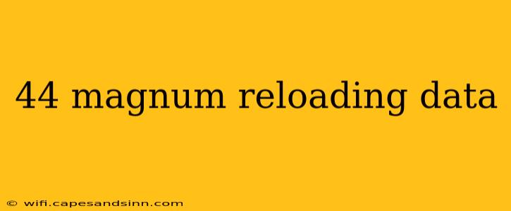 44 magnum reloading data