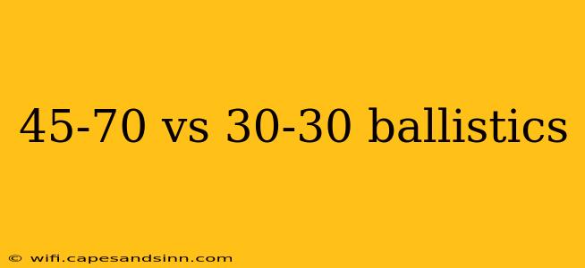 45-70 vs 30-30 ballistics