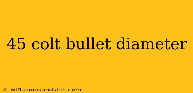 45 colt bullet diameter