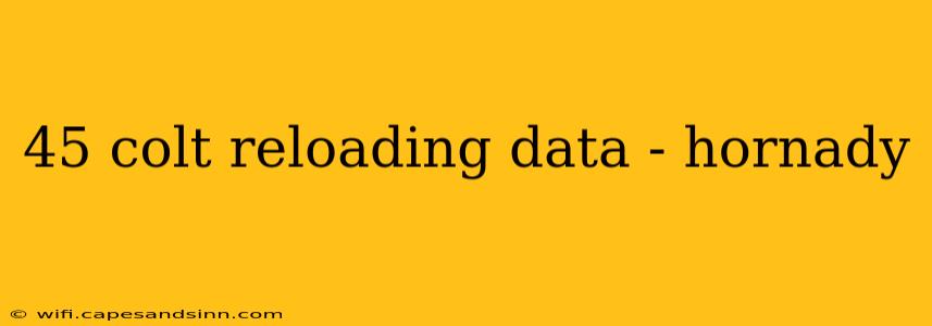 45 colt reloading data - hornady