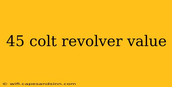 45 colt revolver value