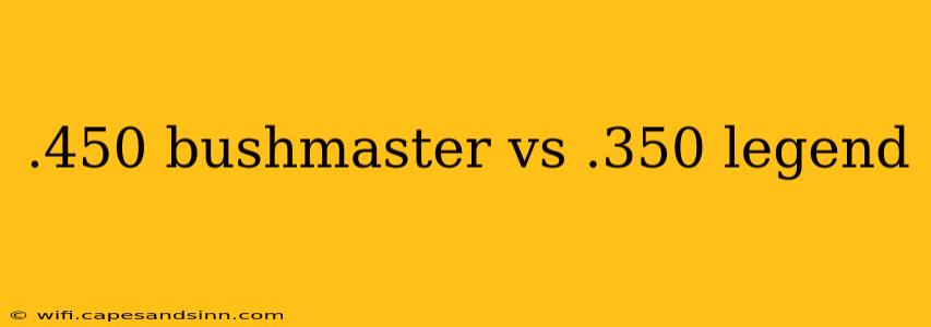 .450 bushmaster vs .350 legend