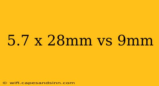 5.7 x 28mm vs 9mm