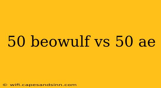 50 beowulf vs 50 ae