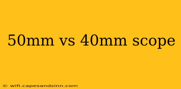 50mm vs 40mm scope