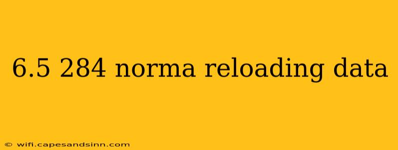 6.5 284 norma reloading data