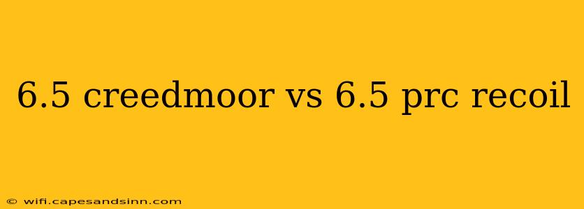 6.5 creedmoor vs 6.5 prc recoil