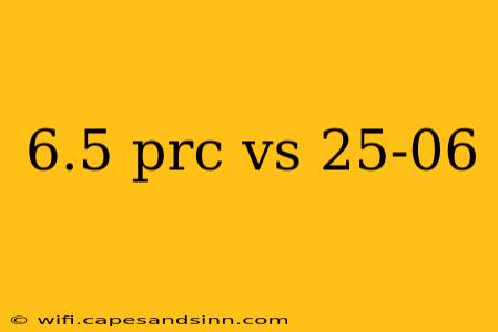 6.5 prc vs 25-06