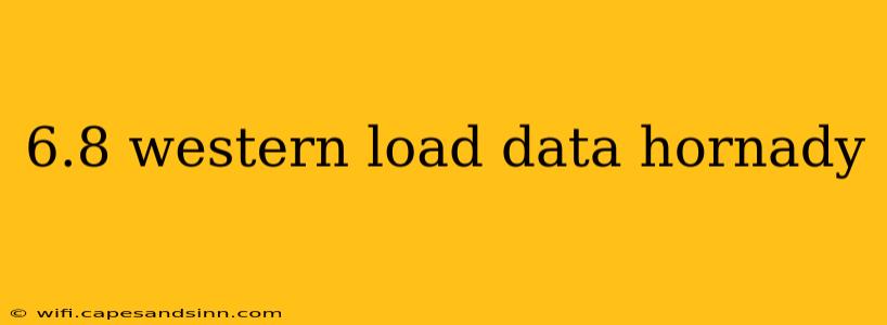 6.8 western load data hornady