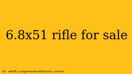 6.8x51 rifle for sale