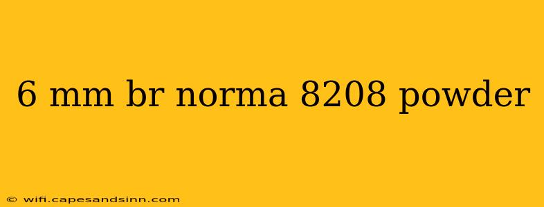 6 mm br norma 8208 powder