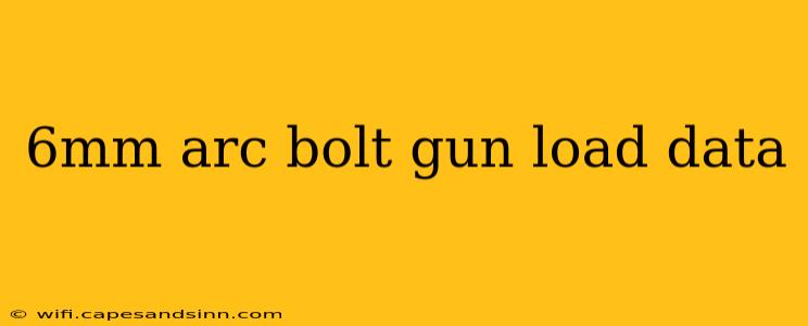 6mm arc bolt gun load data