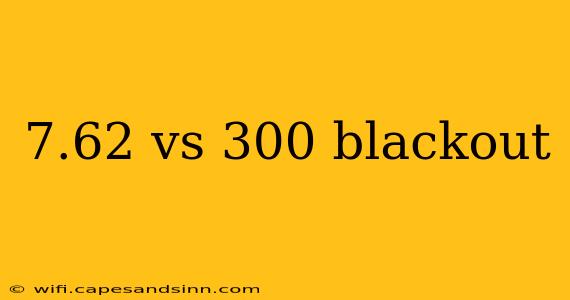 7.62 vs 300 blackout