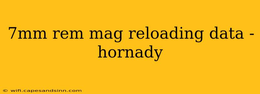 7mm rem mag reloading data - hornady