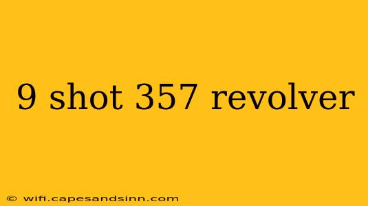 9 shot 357 revolver